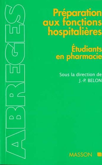 Couverture du livre « Preparation A La Prise Des Fonctions Hospitalieres Des Etudiants En Pharmacie » de Jean-Paul Belon aux éditions Elsevier-masson