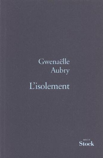 Couverture du livre « L'Isolement » de Aubry-G aux éditions Stock