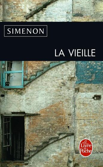 Couverture du livre « La vieille » de Georges Simenon aux éditions Le Livre De Poche