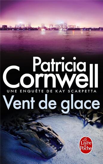 Couverture du livre « Vent de glace » de Patricia Cornwell aux éditions Le Livre De Poche