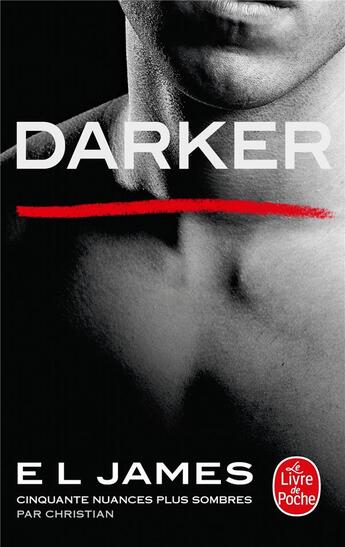 Couverture du livre « Cinquante nuances t.5 ; darker ; cinquante nuances plus sombres par christian » de E. L. James aux éditions Le Livre De Poche