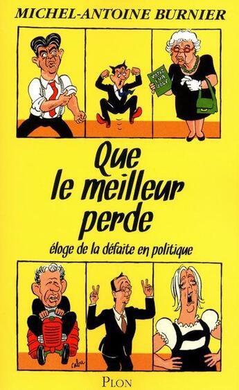 Couverture du livre « Que le meilleur perde » de Michel-Antoine Burnier aux éditions Plon