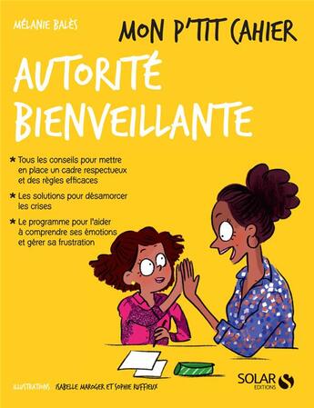 Couverture du livre « Mon p'tit cahier : autorité bienveillante » de Melanie Bales aux éditions Solar