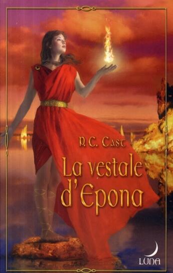 Couverture du livre « La vestale d'Epona » de P. C. Cast aux éditions Harlequin