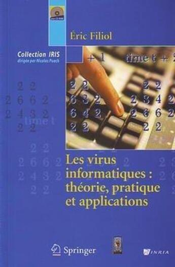 Couverture du livre « IRIS : Les virus informatiques : théorie, pratique et applications » de Eric Filiol aux éditions Springer