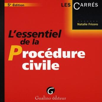 Couverture du livre « L'essentiel de la procédure civile (5e édition) » de Natalie Fricero aux éditions Gualino