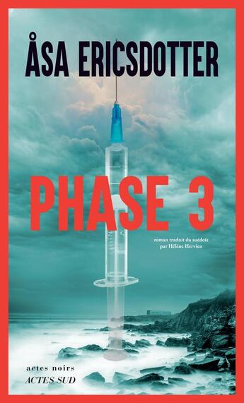 Couverture du livre « Phase 3 » de Asa Ericsdotter aux éditions Actes Sud