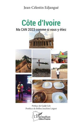 Couverture du livre « Côte d'Ivoire : Ma CAN 2023 comme si vous y étiez » de Jean-Célestin Edjangue aux éditions L'harmattan