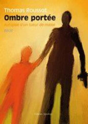 Couverture du livre « Ombre portée » de Roussot aux éditions Amalthee