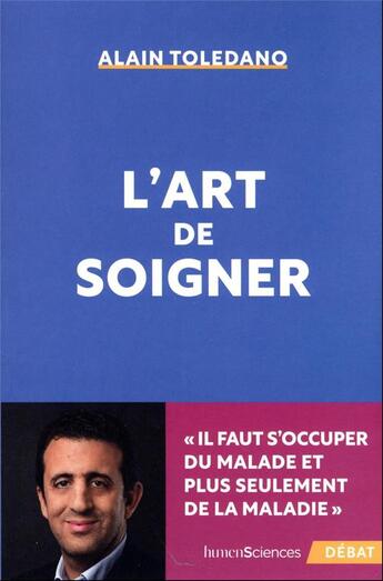 Couverture du livre « L'art de soigner » de Alain Toledano aux éditions Humensciences