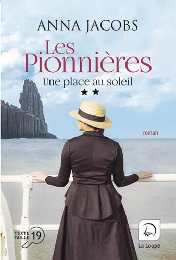 Couverture du livre « Une place au soleil Tome 2 : les pionnières » de Anna Jacobs aux éditions Editions De La Loupe