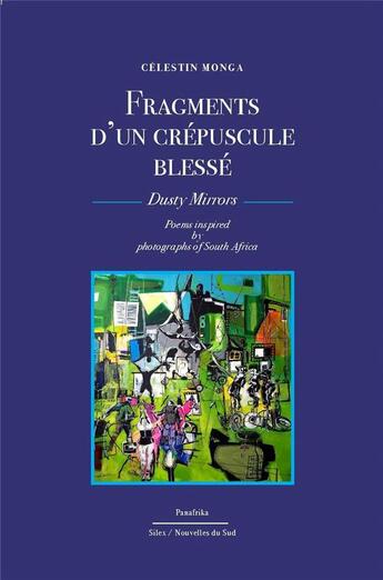 Couverture du livre « Fragments d'un crépuscule blessé » de Celestin Monga aux éditions Panafrika