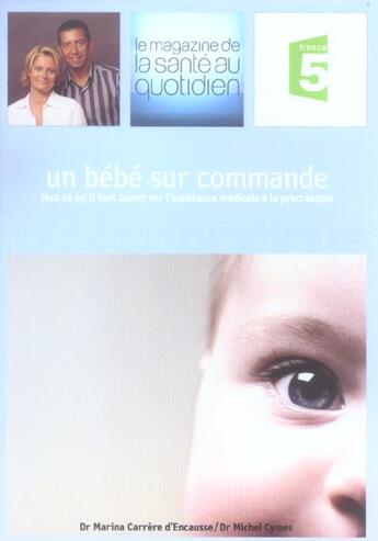 Couverture du livre « Un Bebe Sur Commande » de Carrere-M+Cymes-M aux éditions Marabout