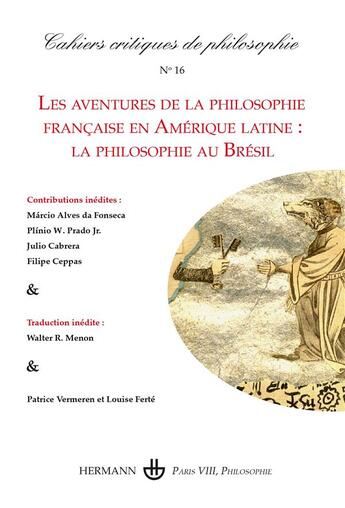 Couverture du livre « Cahiers critiques de philosophie n 16 - les aventures de la philosophie francaise en amerique latin » de  aux éditions Hermann