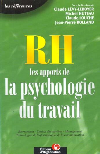 Couverture du livre « Rh ; les apports de la psychologie du travail » de Claude Levy-Leboyer aux éditions Organisation