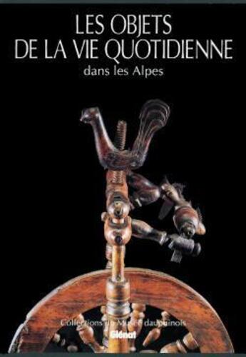 Couverture du livre « Les objets de la vie quotidienne dans les Alpes » de  aux éditions Glenat