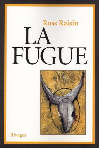 Couverture du livre « La fugue » de Ross Raisin aux éditions Rivages