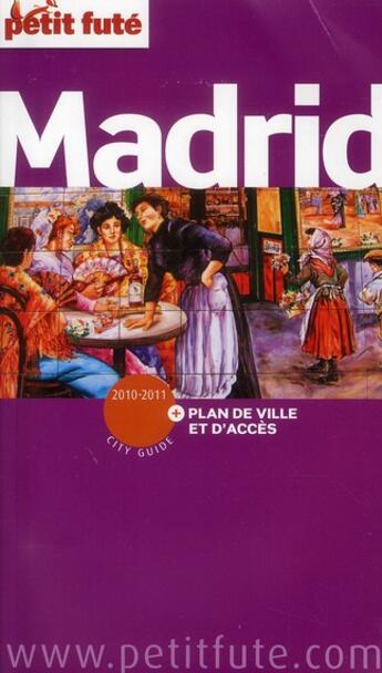 Couverture du livre « Madrid (édition 2010/2011) » de Collectif Petit Fute aux éditions Le Petit Fute