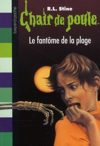 Couverture du livre « Chair de poule Tome 8 : le fantôme de la plage » de R. L. Stine aux éditions Bayard Jeunesse