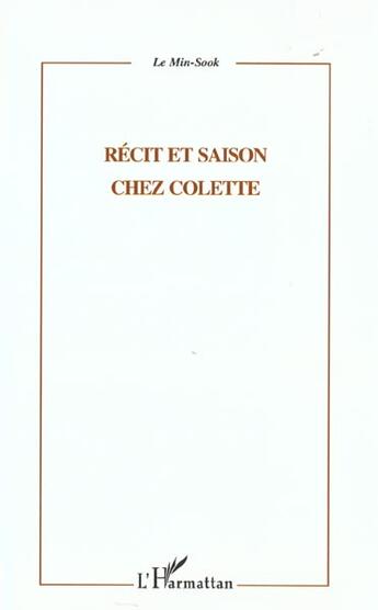 Couverture du livre « Recit et saison chez colette » de Min-Sook Le aux éditions L'harmattan