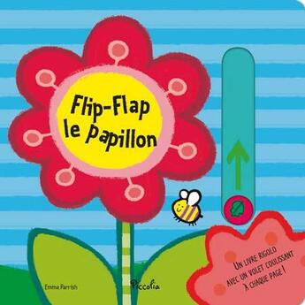 Couverture du livre « Flip-Flap le papillon » de  aux éditions Piccolia