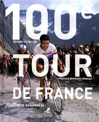 Couverture du livre « 100e tour de France » de Serge Laget et Gerard Schaller aux éditions Place Des Victoires
