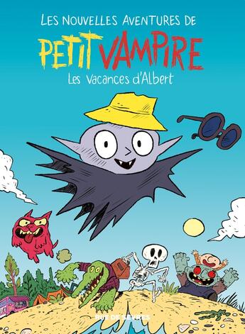 Couverture du livre « Les nouvelles aventures de Petit Vampire Tome 2 : Les vacances d'Albert » de Joann Sfar et Laurent Rivelaygue et Sess aux éditions Rue De Sevres