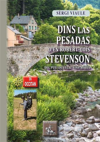 Couverture du livre « Dins las pesadas d'en Robèrt-Lois Stevenson del Puèi de Velai fins a Alès » de Sergi Viaule aux éditions Editions Des Regionalismes