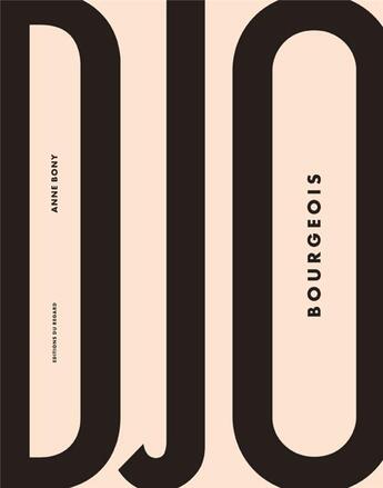 Couverture du livre « Djo-Bourgeois » de Anne Bony aux éditions Le Regard