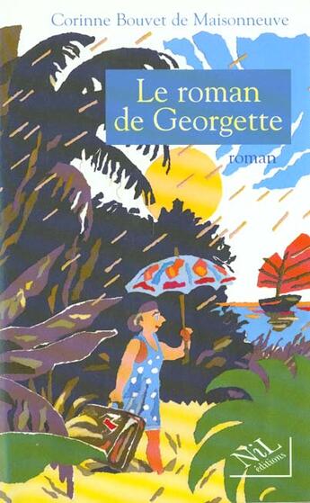 Couverture du livre « Le Roman De Georgette » de Corinne Bouvet De Maisonneuve aux éditions Nil