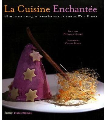 Couverture du livre « La cuisine enchantée » de Nicolas Coupe aux éditions Ramsay