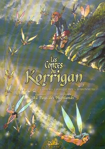 Couverture du livre « Les contes du Korrigan T.6 ; au pays des Highlands » de Xavier Fourquemin et Erwan Le Breton et Francois Gomes et Christophe Babonneau et Ronan Le Breton aux éditions Soleil