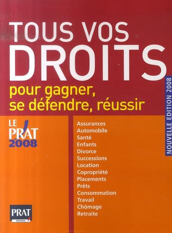 Couverture du livre « Tous vos droits pour gagner, se défendre (édition 2008) » de  aux éditions Prat