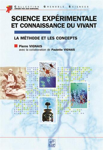 Couverture du livre « Science experimentale et connaissance du vivant » de Vignais Paulette aux éditions Edp Sciences