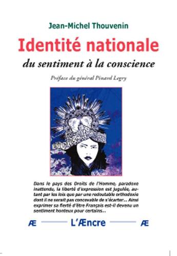 Couverture du livre « Identité nationale. Du sentiment à la conscience » de Jean-Michel Thouvenin aux éditions Aencre