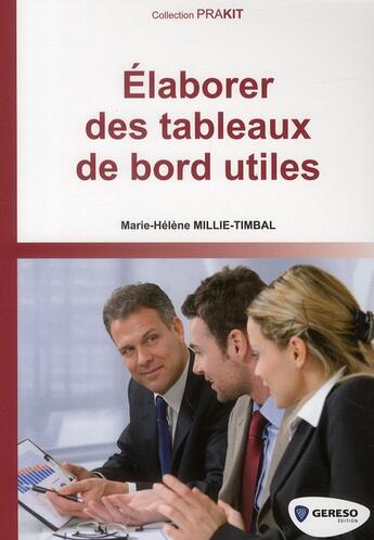 Couverture du livre « Élaborer des tableaux de bords utiles » de Marie-Helene Millie-Timbal aux éditions Gereso