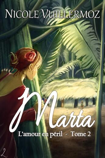 Couverture du livre « Marta - 2 » de Nicole Vuillermoz aux éditions Editions Laska