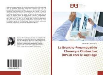 Couverture du livre « La Broncho-Pneumopathie Chronique Obstructive (BPCO) chez le sujet âgé » de Khadija Abderrahim aux éditions Editions Universitaires Europeennes