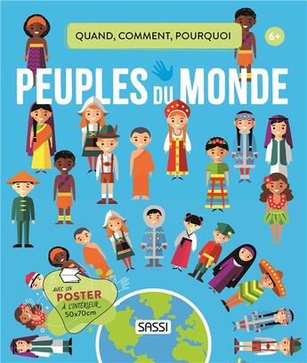 Couverture du livre « Quand, comment, pourquoi les peuples du monde » de Nadia Fabris et Ester Tome et Enrico Lorenzi aux éditions Sassi