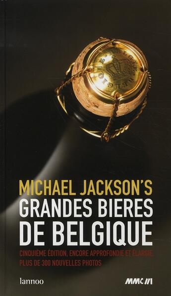 Couverture du livre « Grandes bières de belgique » de Michael Jackson'S aux éditions Lannoo