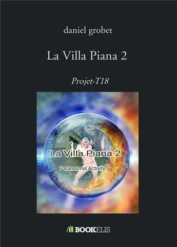 Couverture du livre « La villa Piana 2 » de Daniel Grobet aux éditions Bookelis