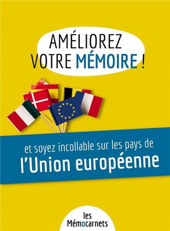 Couverture du livre « Ameliorez votre memoire et soyez incollable sur les pays de l'union europeenne. » de Delaby Helene aux éditions Bookelis