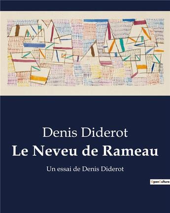 Couverture du livre « Le Neveu de Rameau : Un essai de Denis Diderot » de Denis Diderot aux éditions Culturea