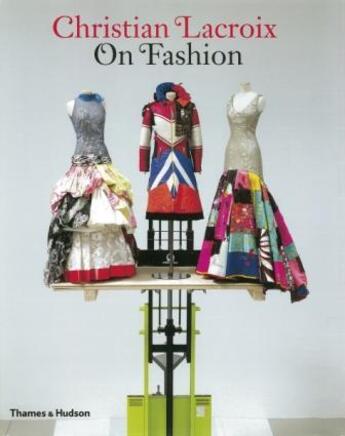 Couverture du livre « Christian lacroix on fashion (paperback) » de Patrick Mauries aux éditions Thames & Hudson
