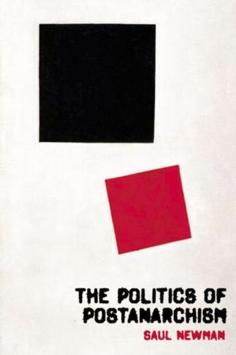 Couverture du livre « The Politics of Postanarchism » de Newman Saul aux éditions Edinburgh University Press