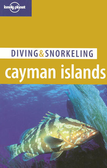 Couverture du livre « Diving et snorkeling ; cayman islands (2e édition) » de  aux éditions Lonely Planet France