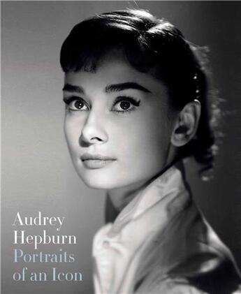 Couverture du livre « Audrey hepburn: portraits of an icon (hardback) » de Terence Pepper aux éditions National Portrait Gallery