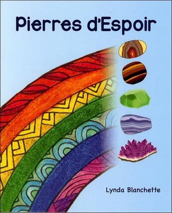 Couverture du livre « Pierres d'espoir » de Lynda Blanchette aux éditions Paume De Saint Germain