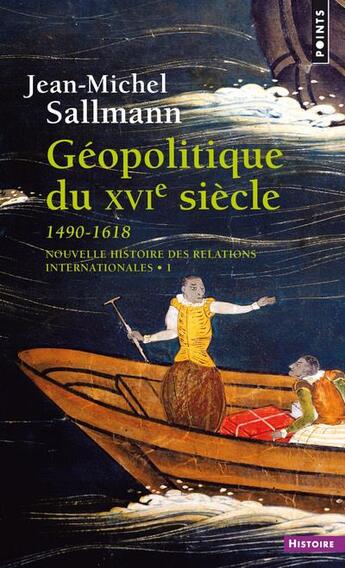 Couverture du livre « Geopolitique du xvie siecle (1490-1618) » de Sallman Jean-Michel aux éditions Points