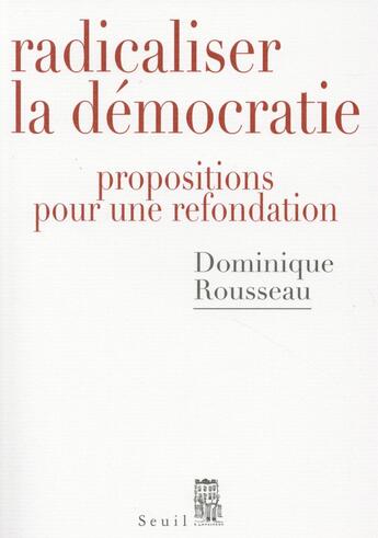 Couverture du livre « La démocratie » de Dominique Rousseau aux éditions Seuil